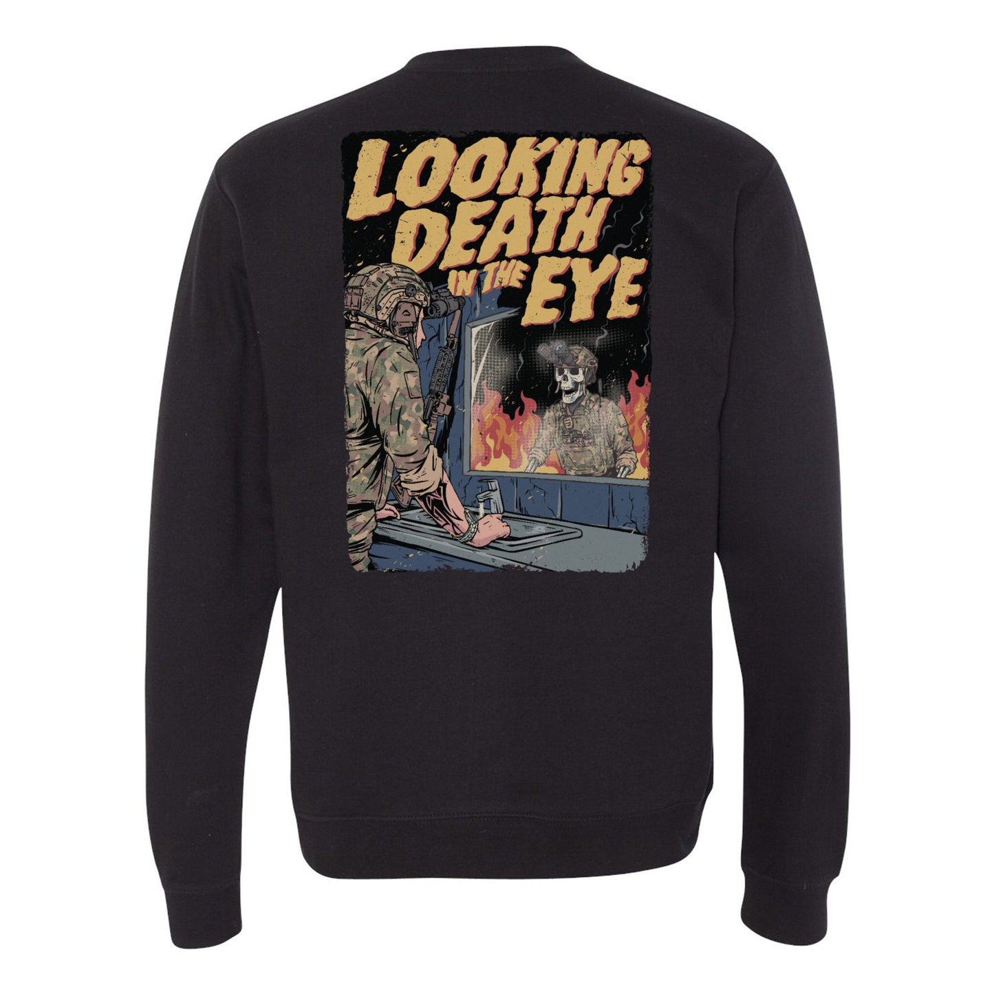 Looking Death in the Eye Sweatshirt