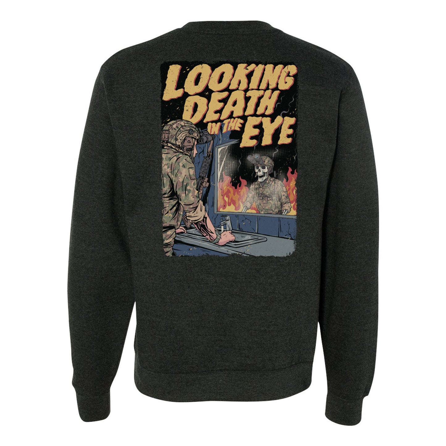 Looking Death in the Eye Sweatshirt